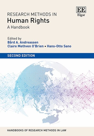 Bård A. Andreassen, Claire Methven O’Brien, Hans-Otto Sano - Research Methods in Human Rights, Inbunden