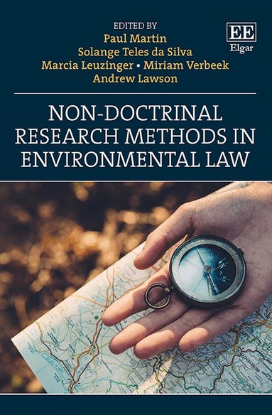 Paul Martin, Solange Teles da Silva, Marcia Leuzinger, Miriam Verbeek, Andrew Lawson - Non-doctrinal Research Methods in Environmental Law, Inbunden