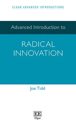 bokomslag Advanced Introduction to Radical Innovation