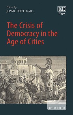 Juval Portugali - Crisis of Democracy in the Age of Cities, Inbunden