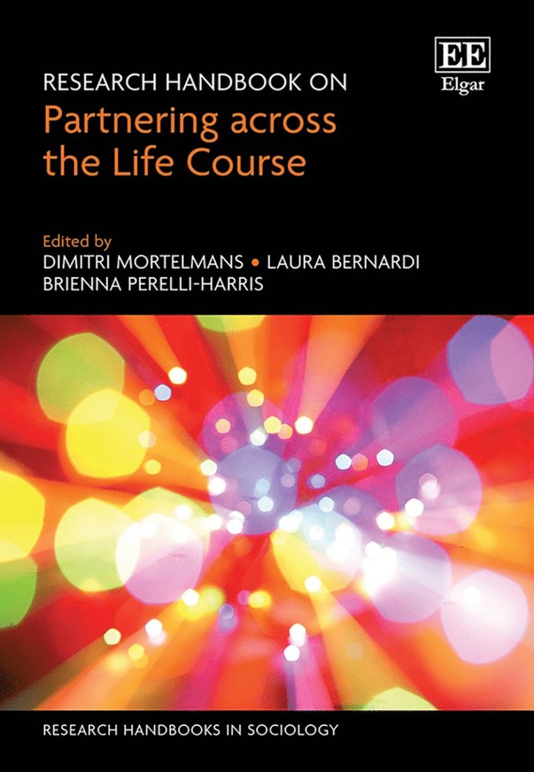 Dimitri Mortelmans, Laura Bernardi, Brienna Perelli-Harris - Research Handbook on Partnering across the Life Course, Inbunden