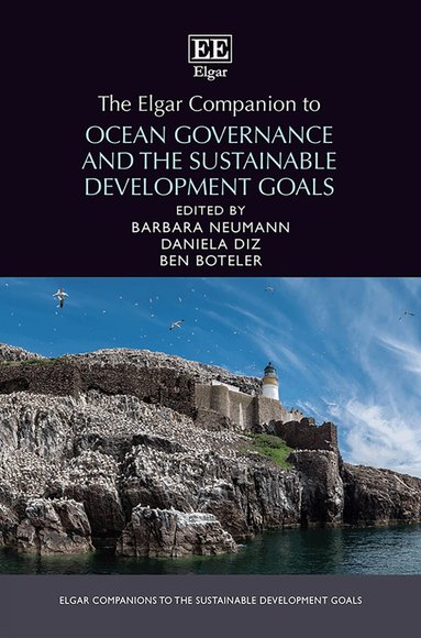 Barbara Neumann, Daniela Diz, Ben Boteler - Elgar Companion to Ocean Governance and the Sustainable Development Goals, Inbunden