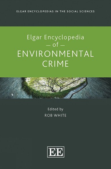 bokomslag Elgar Encyclopedia of Environmental Crime