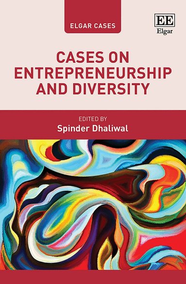 Spinder Dhaliwal - Cases on Entrepreneurship and Diversity, Inbunden