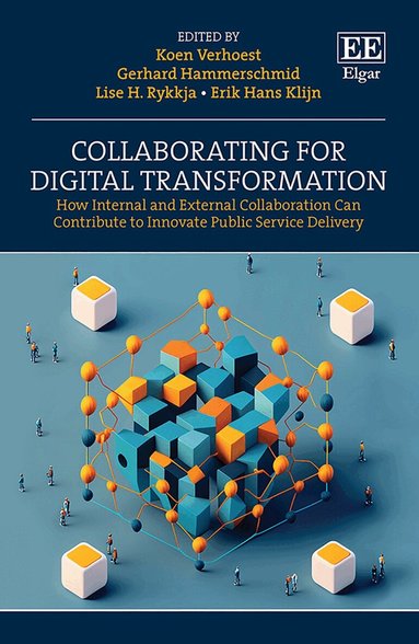 Koen Verhoest, Gerhard Hammerschmid, Lise H. Rykkja, Erik H. Klijn - Collaborating for Digital Transformation, Inbunden