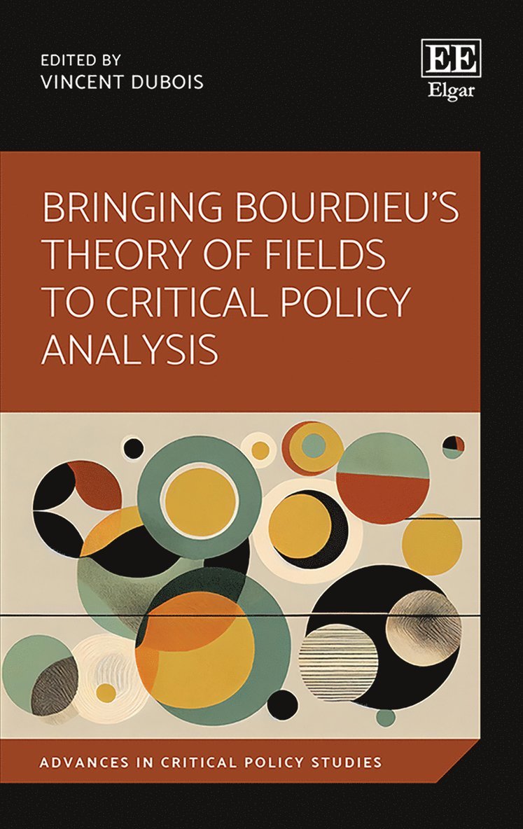 Bringing Bourdieu's Theory of Fields to Critical Policy Analysis 1