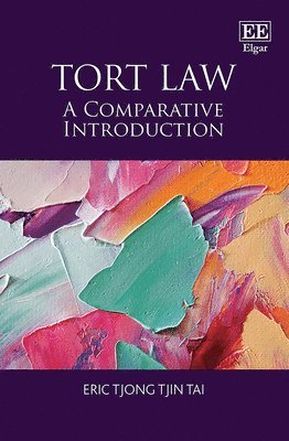 Eric Tjong Tjin Tai - Tort Law, Häftad