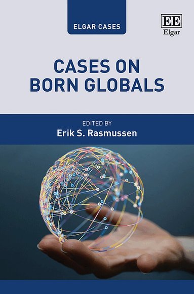 Erik S. Rasmussen - Cases on Born Globals, Inbunden