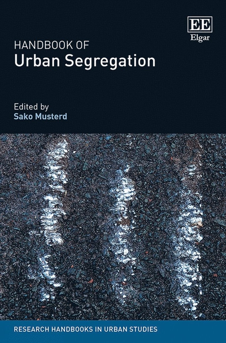 Sako Musterd - Handbook of Urban Segregation, Häftad