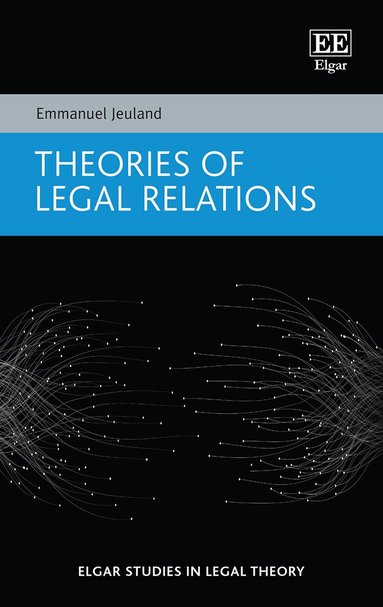 Emmanuel Jeuland - Theories of Legal Relations, Inbunden