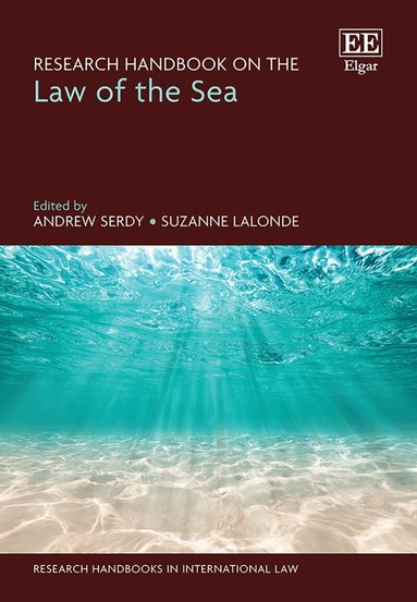 Andrew Serdy, Suzanne Lalonde - Research Handbook on the Law of the Sea, Inbunden