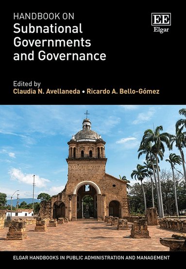 Claudia N. Avellaneda, Ricardo A. Bello-Gómez - Handbook on Subnational Governments and Governance, Inbunden