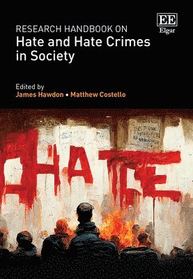 Research Handbook on Hate and Hate Crimes in Society 1