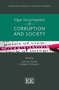 bokomslag Elgar Encyclopedia of Corruption and Society