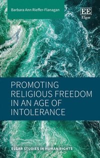 bokomslag Promoting Religious Freedom in an Age of Intolerance