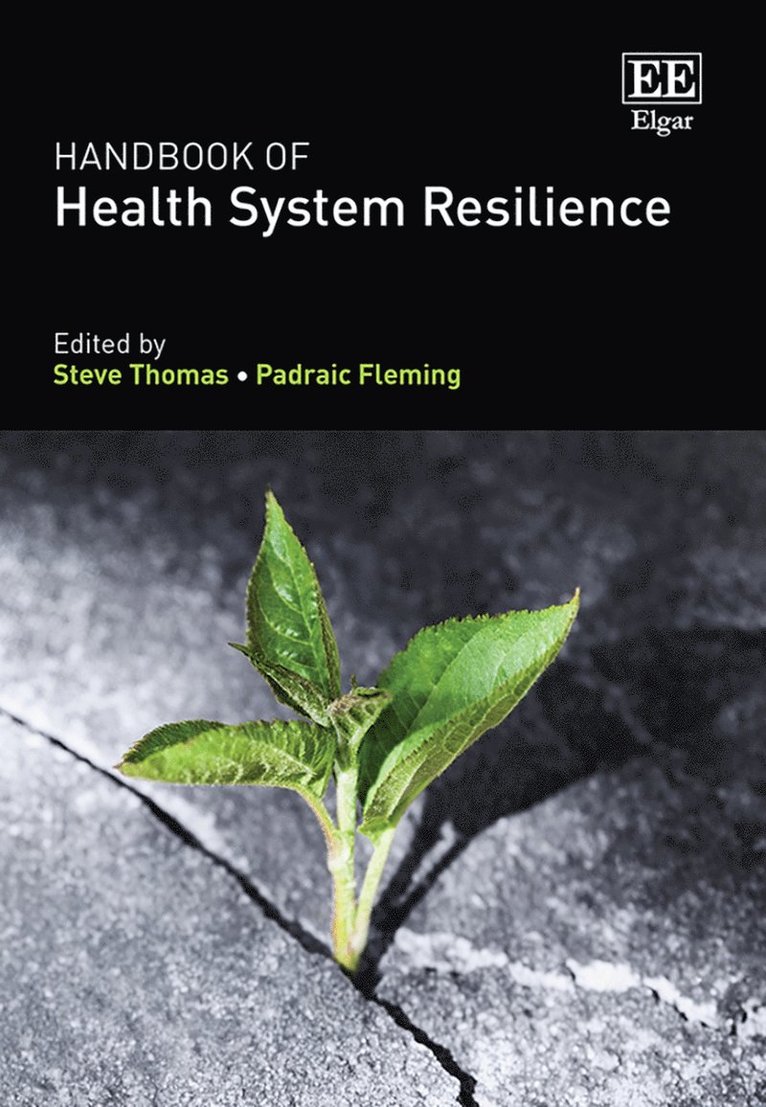 Steve Thomas, Padraic Fleming - Handbook of Health System Resilience, Inbunden