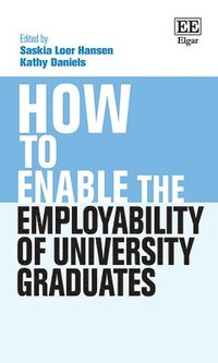 bokomslag How to Enable the Employability of University Graduates