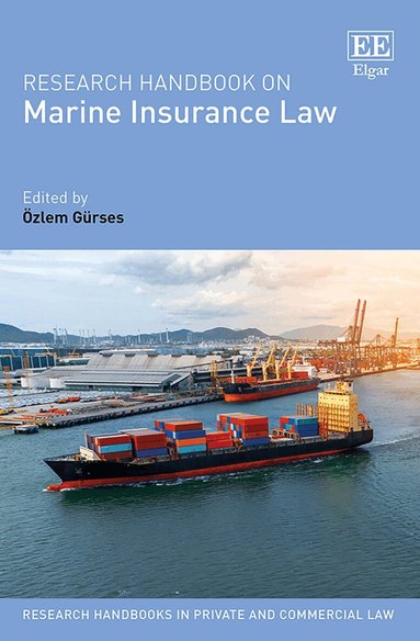Özlem Gürses - Research Handbook on Marine Insurance Law, Inbunden