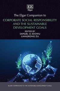bokomslag The Elgar Companion to Corporate Social Responsibility and the Sustainable Development Goals