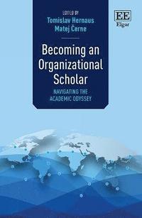 bokomslag Becoming an Organizational Scholar