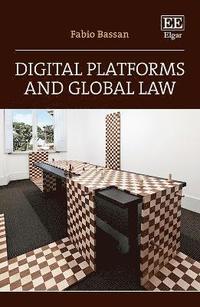 bokomslag Digital Platforms and Global Law