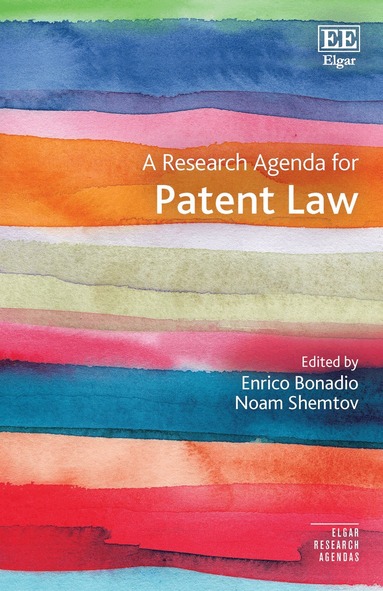 Enrico Bonadio, Noam Shemtov - Research Agenda for Patent Law, Inbunden