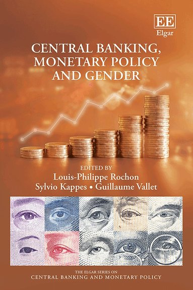 Louis-Philippe Rochon, Sylvio Kappes, Guillaume Vallet - Central Banking, Monetary Policy and Gender, Inbunden