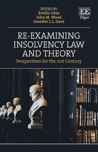 bokomslag Re-examining Insolvency Law and Theory