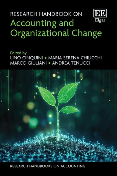 Lino Cinquini, Maria S. Chiucchi, Marco Giuliani, Andrea Tenucci - Research Handbook on Accounting and Organizational Change, Inbunden