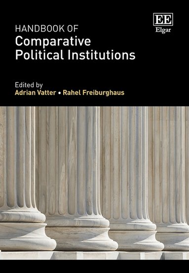 Adrian Vatter, Rahel Freiburghaus - Handbook of Comparative Political Institutions, Inbunden