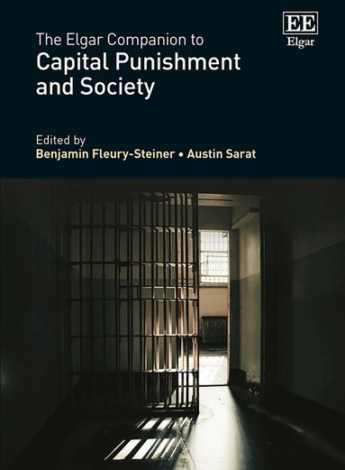 Benjamin Fleury-Steiner, Austin D. Sarat - Elgar Companion to Capital Punishment and Society, Inbunden
