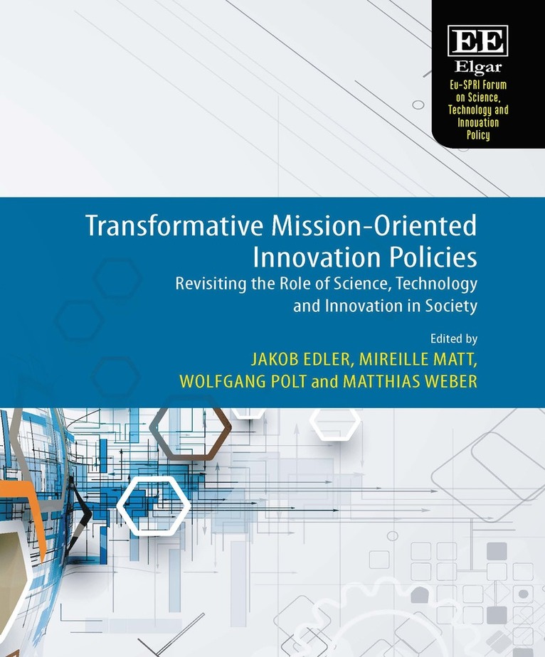 Jakob Edler, Mireille Matt, Wolfgang Polt, Matthias Weber - Transformative Mission-Oriented Innovation Policies, Inbunden