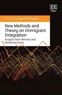 bokomslag New Methods and Theory on Immigrant Integration