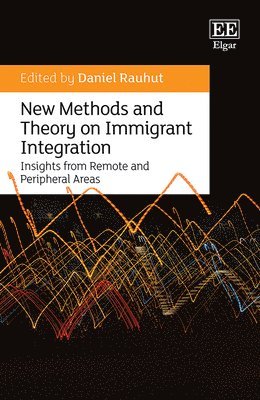 bokomslag New Methods and Theory on Immigrant Integration