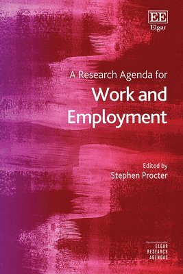 Stephen Procter - Research Agenda for Work and Employment, Inbunden