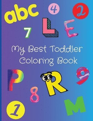 My Best Toddler Coloring Book 1