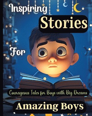 bokomslag Inspiring Stories For Amazing Boys
