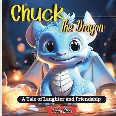 bokomslag Chuck The Dragon