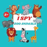 bokomslag I Spy Zoo Animals Book For Kids