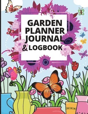 Jessa M Ivy, Jessa M. Ivy - Garden Planner Journal and Log Book, Häftad