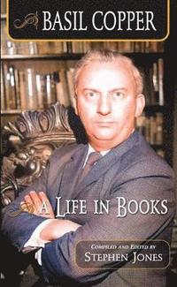 bokomslag Basil Copper: A Life in Books