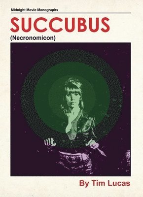 Tim Lucas - Succubus, Inbunden