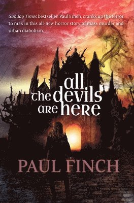 Paul Finch - All The Devils Are Here, Inbunden
