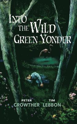 Into the Wild Green Yonder 1