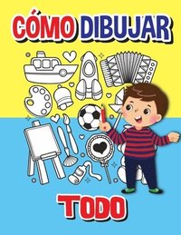 bokomslag Cómo dibujar todo