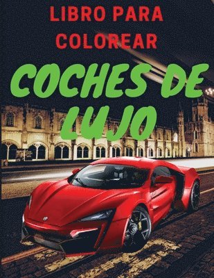 Curro Sauseda - Libro de lujo para colorear de coches, Häftad