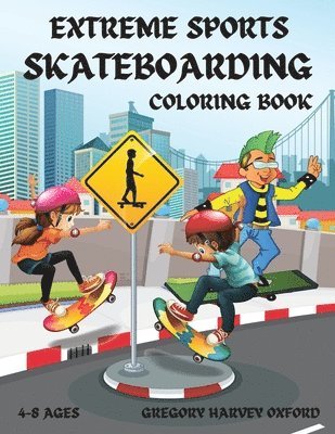 Gregory Harvey Oxford - Extreme Sports Skateboarding coloring book, Häftad