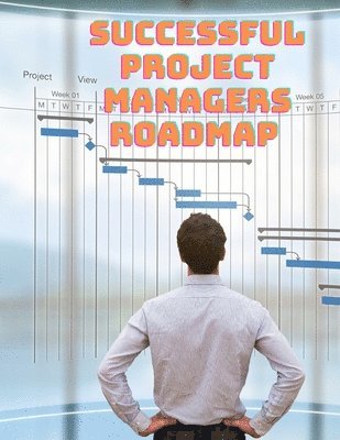 bokomslag Successful Project Managers Roadmap