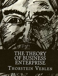 bokomslag Theory of Business Enterprise - Difference Between Making Goods and Making Money