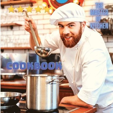 bokomslag Cookbook for Everyone Around the World - Quick And Easy Delicious Dishes To Prepare At Home